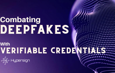 Combating Deepfakes: The Role of Verifiable Credentials & Decentralized Identifiers